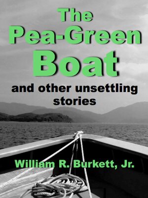 cover image of The Pea-Green Boat and other unsettling stories